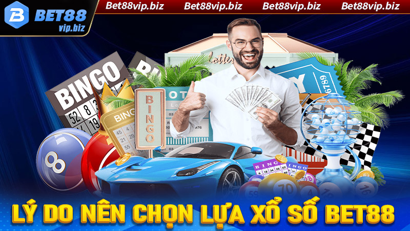 Những lý do anh chị em người chơi nên chọn lựa sân chơi xổ số Bet88